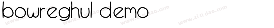 Bowreghul demo生成器字体转换